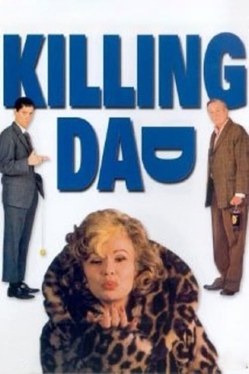 Killing Dad movie poster player