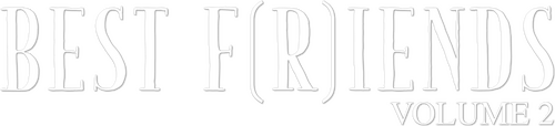 Best F(r)iends: Volume 2