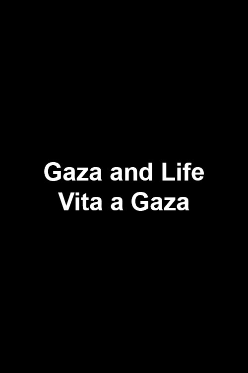 Gaza and Life