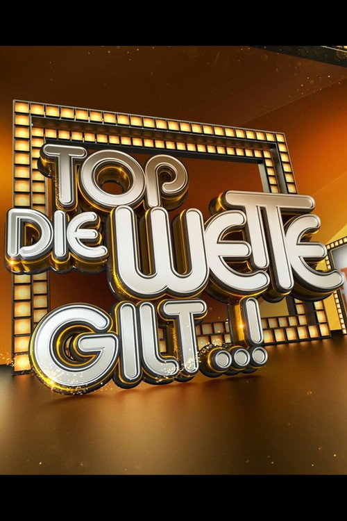Top, die Wette gilt..!