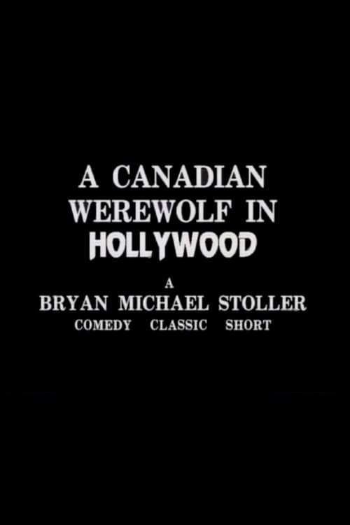 A Canadian Werewolf In Hollywood 1987