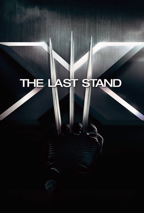 X-Men: The Last Stand 2006