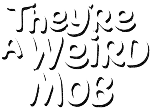 They're a Weird Mob