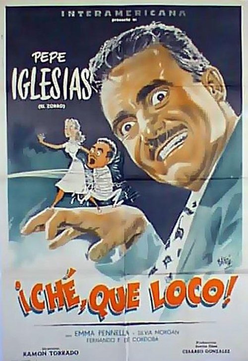 ¡Che, qué loco! movie poster player