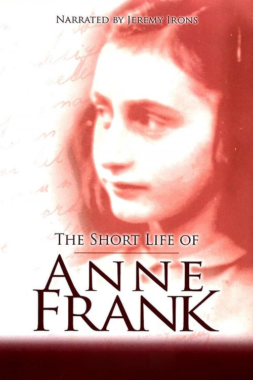 The Short Life of Anne Frank 2001