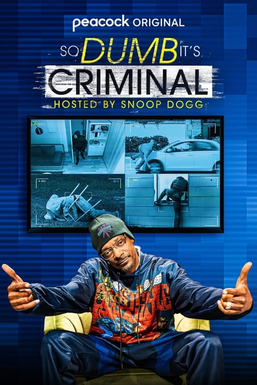 Poster So Dumb It's Criminal Hosted by Snoop Dogg