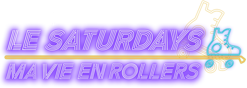 Le Saturdays, ma vie en rollers