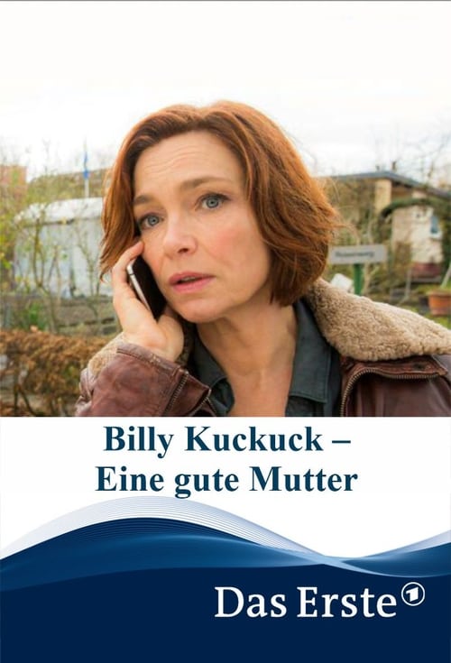 Billy Kuckuck – Eine gute Mutter 2019