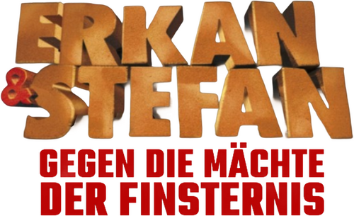Erkan & Stefan gegen die Mächte der Finsternis