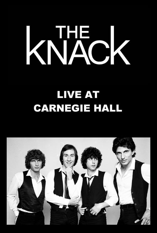 The Knack: Live At Carnegie Hall 1979
