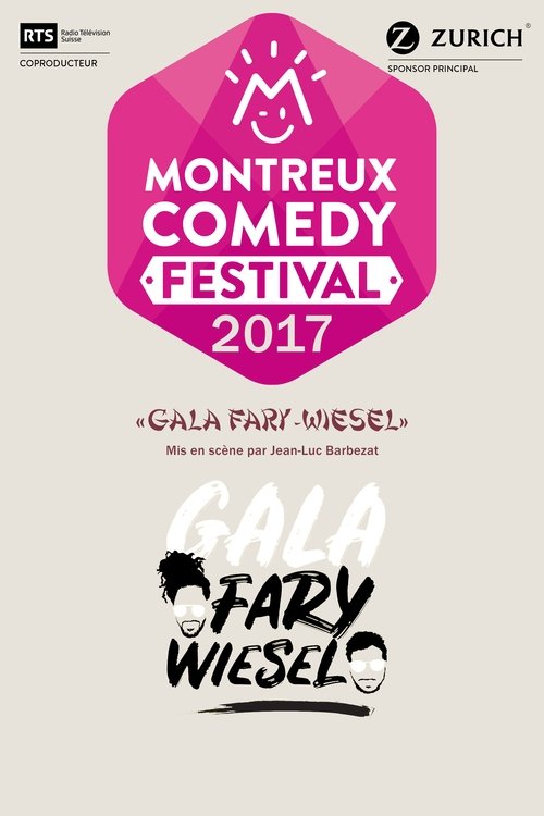 Montreux Comedy Festival 2017 - Gala Fary-Wiesel 2017