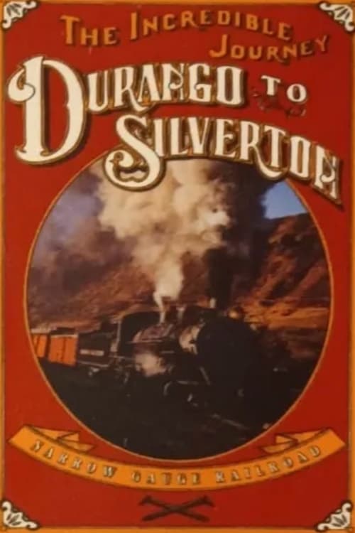 The Incredible Journey: Durango to Silverton (1993) poster