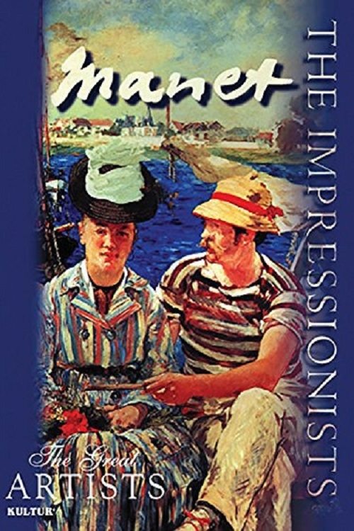 The Impressionists: Manet 2003