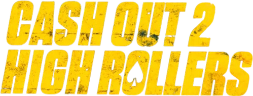 Cash Out 2 - High Rollers official logo