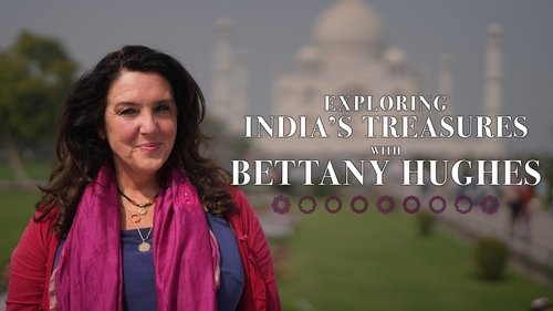 Exploring India's Treasures: Bettany Hughes