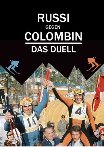 Russi gegen Collombin - Das Duell