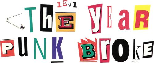 1991: The Year Punk Broke Logo