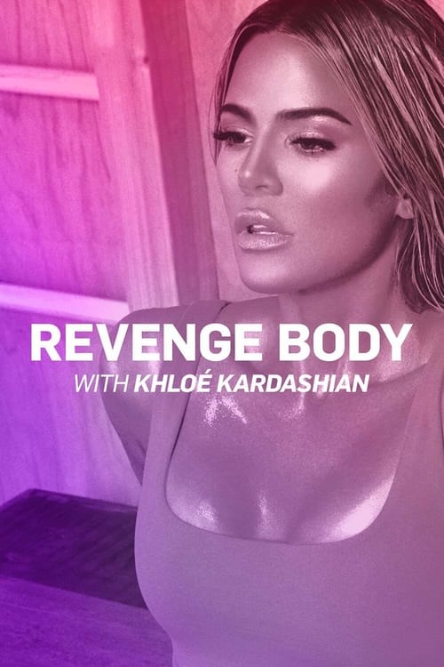 Where to stream Revenge Body with Khloé Kardashian Season 3
