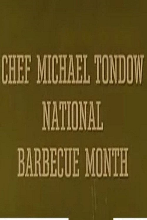 Chef Michael Tondow: National Barbecue Month