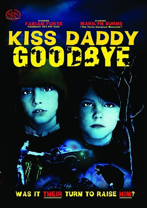 Kiss Daddy Goodbye
