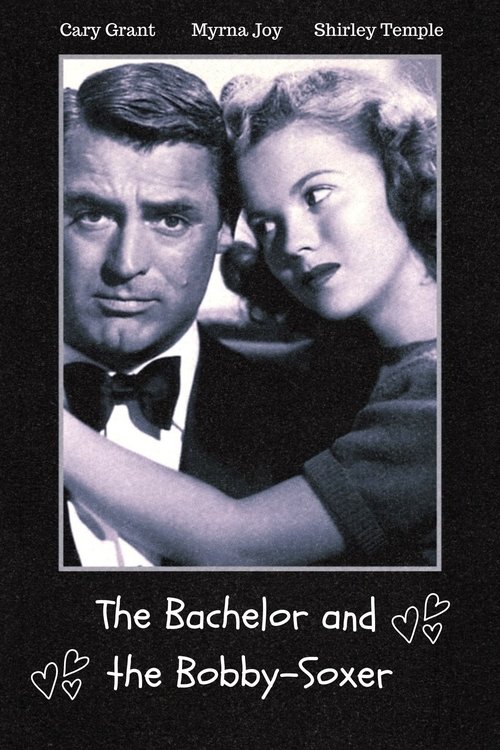 The Bachelor and the Bobby-Soxer poster