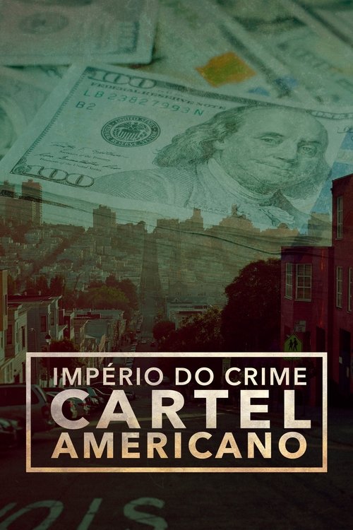 Império do Crime: Cartel Americano