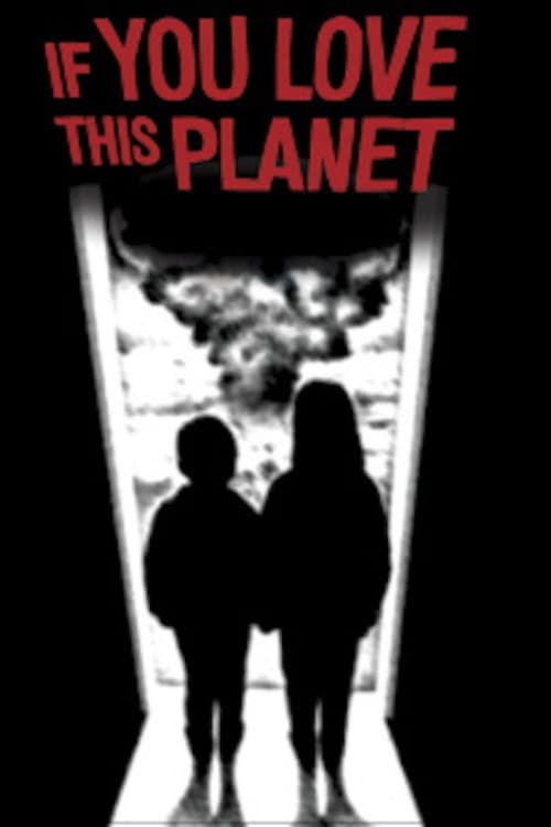 If You Love This Planet (1982) poster