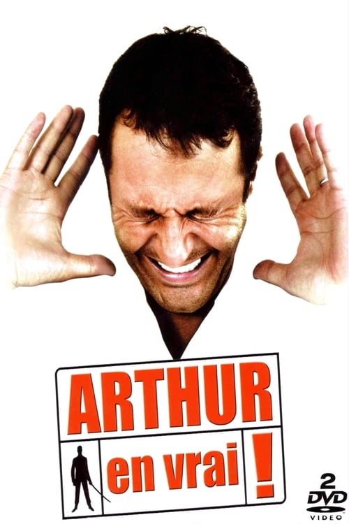 Arthur en vrai ! 2007