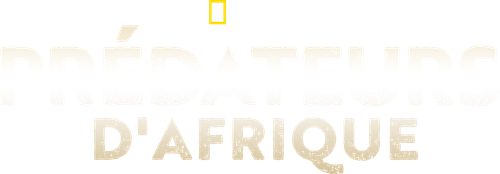 Prédateurs d'Afrique