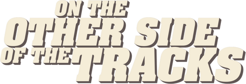 On the Other Side of the Tracks