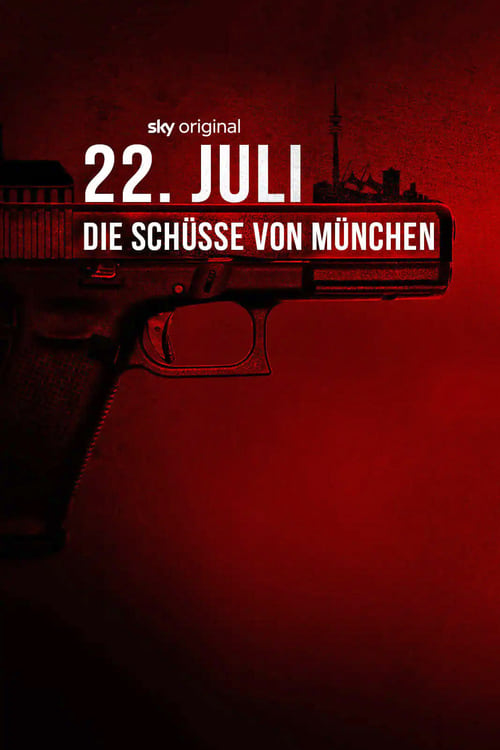 Poster 22. Juli - Die Schüsse von München