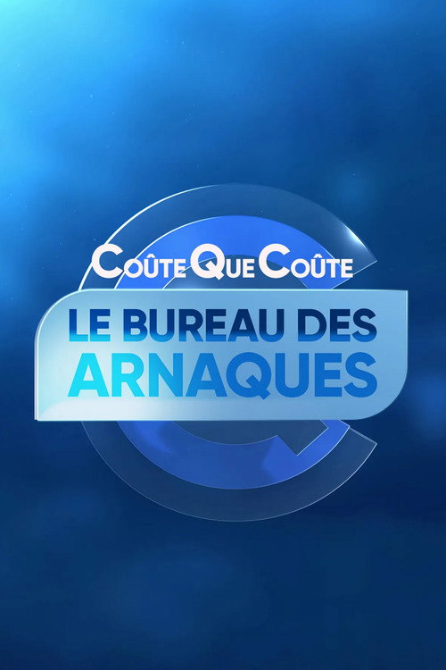 Affiche de Coûte que coûte, le bureau des arnaques
