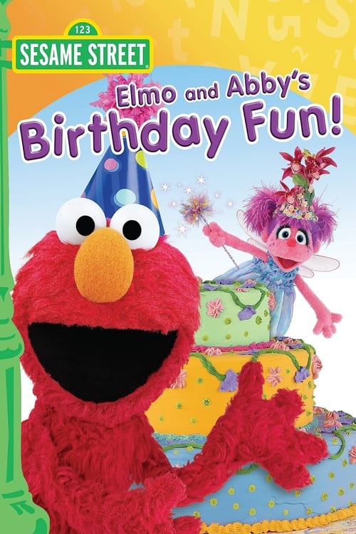 Sesame Street: Elmo and Abby's Birthday Fun! Movie Poster Image