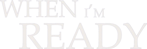 When I'm Ready logo