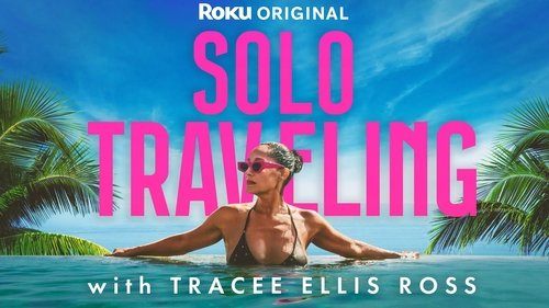Solo Traveling with Tracee Ellis Ross