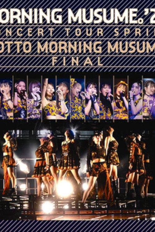 Morning Musume '24 Concert Tour Haru MOTTO MORNING MUSUME。FINAL