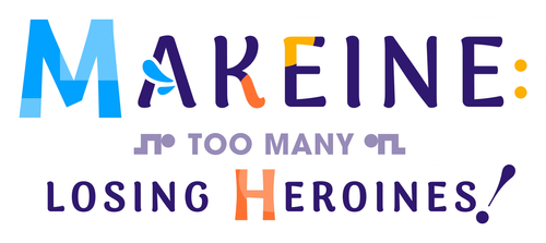 Makeine: Too Many Losing Heroines!