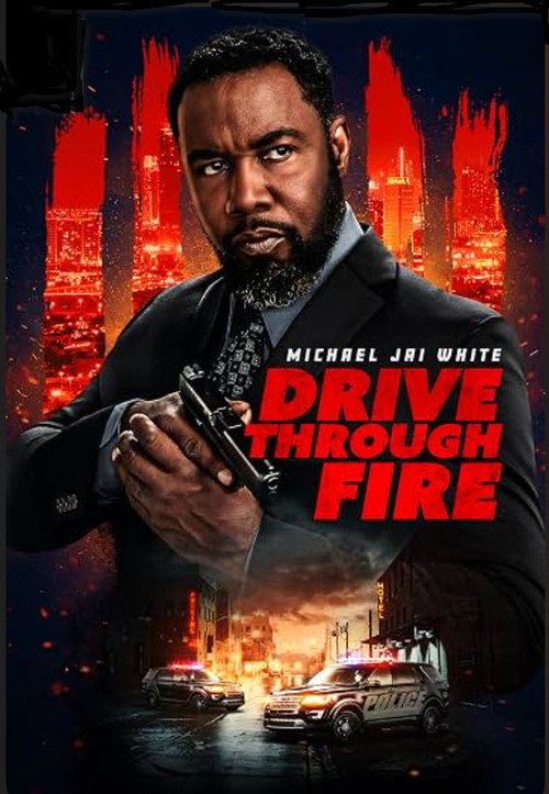 Drive Through Fire