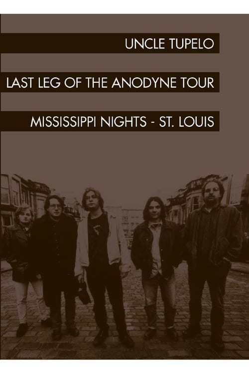 Uncle Tupelo: The Last Leg of the Andodyne Tour 1994