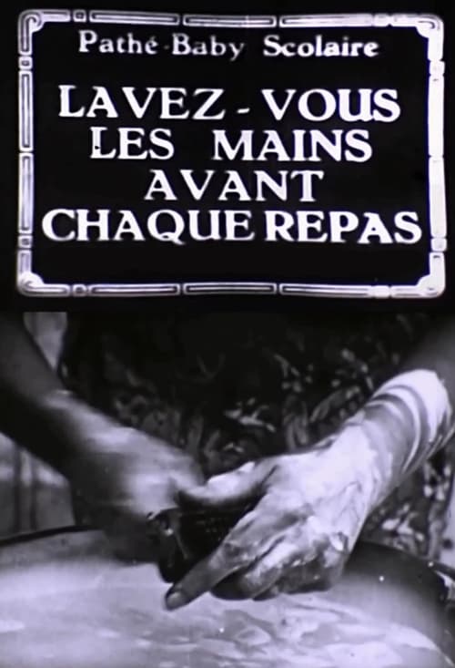 Lavez-vous les mains avant chaque repas (1918)