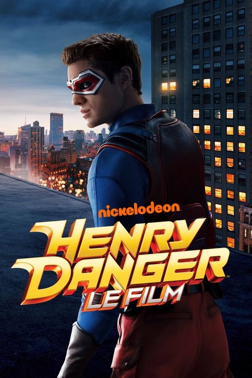 Poster image du film Henry Danger : Le Film Henry Danger : Le Film