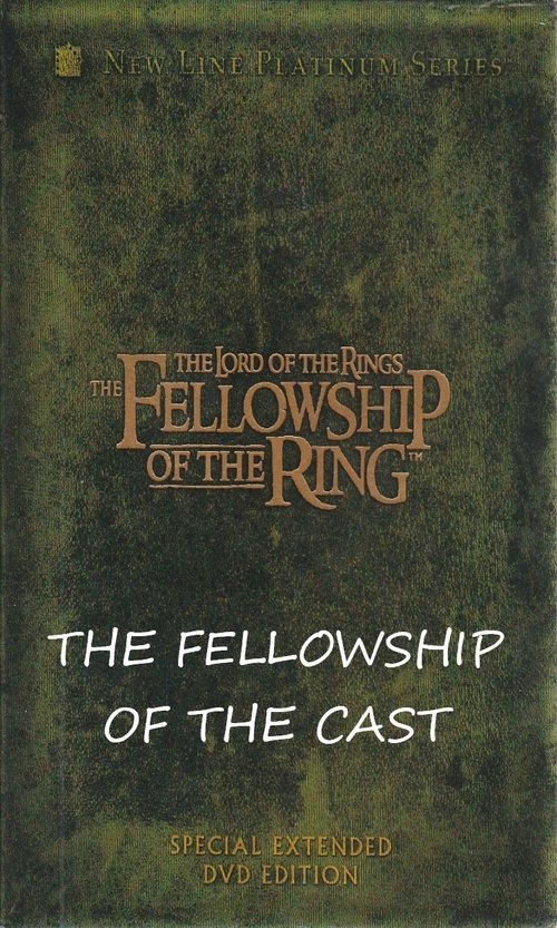 The Fellowship of the Cast movie poster player