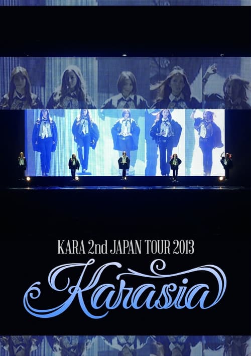 KARA 2nd JAPAN TOUR 2013 KARASIA (2013)