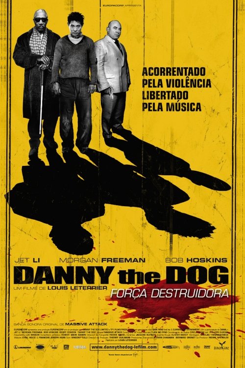 Danny the Dog - Força Destruidora
