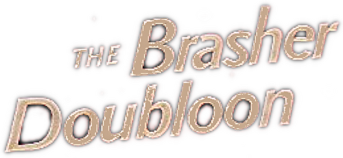 The Brasher Doubloon