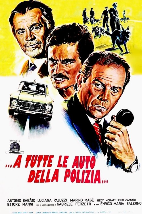 ...a tutte le auto della polizia... (1975)