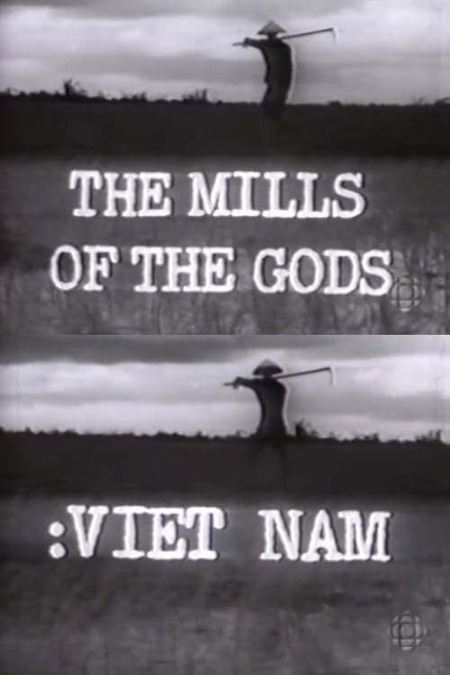 The Mills of the Gods: Viet Nam (1965)