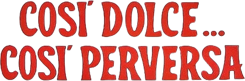 Così dolce... così perversa