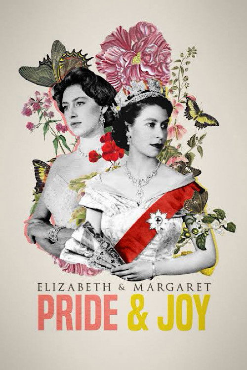 Elizabeth & Margaret:Pride & Joy official trailer poster