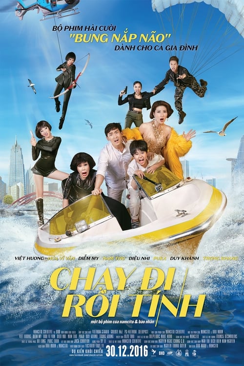 Watch Chạy đi rồi tính (2016) Movies 123Movies 720p Without Download Online Stream